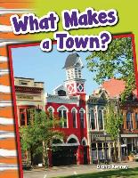 What Makes a Town? (Library Bound)