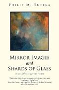 Mirror Images and Shards of Glass