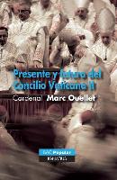 Presente Y Futuro del Concilio Vaticano II