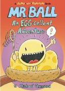 Mr. Ball: An Egg-Cellent Adventure