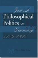 Jewish Philosophical Politics in Germany, 1789-1848