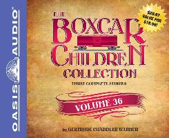 The Boxcar Children Collection, Volume 36: The Vanishing Passenger/The Giant Yo-Yo Mystery/The Creature in Ogopogo Lake