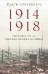 1914-1918, la historia de la Primera Guerra Mundial