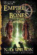 Empire of Bones (Ashtown Burials #3)