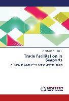 Trade Facilitation in Seaports