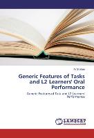 Generic Features of Tasks and L2 Learners' Oral Performance