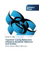 Teachers' Caring Behaviors Influence Students' Behavior and Grades