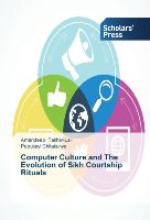Computer Culture and The Evolution of Sikh Courtship Rituals