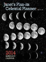 Janet's Plan-Its Celestial Planner 2014 Astrology Calendar