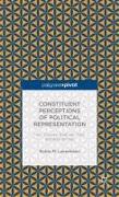 Constituent Perceptions of Political Representation: How Citizens Evaluate Their Representatives