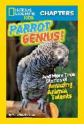 National Geographic Kids Chapters: Parrot Genius