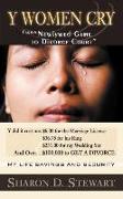 Y Women Cry: Providing Support.....Changing Lives