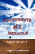 Footprints of a Miracle: A Miracle Walk with God