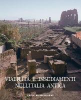 Viabilita E Insediamenti Nell'italia Antica