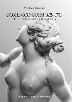 Domenico Guidi 1625-1701: Uno Scultore Barocco Di Fama Europea