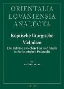 Koptische Liturgische Melodien: Die Relation Zwischen Text Und Musik in Der Koptischen Psalmodia