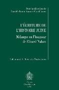 L'Ecriture de L'Histoire Juive: Melanges En L'Honneur de Gerard Nahon