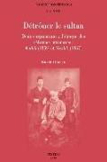 Detroner Le Sultan: Deux Conjurations A L'Epoque Des Reformes Ottomanes: Kuleli (1859) Et Meslek (1867)