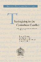 Theologizing in the Corinthian Conflict: Studies in the Exegesis and Theology of 2 Corinthians