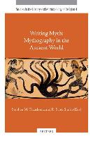 Writing Myth: Mythography in the Ancient World