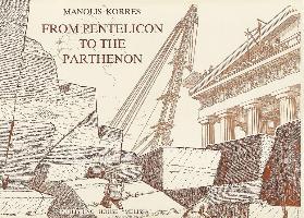 From Pentelicon to the Parthenon: The Ancient Quarries and the Story of a Half-Worked Column Capital of the First Marble Parthenon