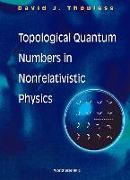 Topological Quantum Numbers in Nonrelativistic Physics