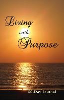 Living with Purpose 30-Day Journal