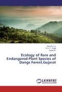 Ecology of Rare and Endangered Plant Species of Dangs Forest,Gujarat