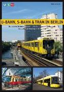 U-Bahn, S-Bahn & Tram in Berlin