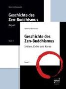 Geschichte des Zen-Buddhismus Band 1+2