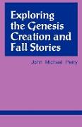 Exploring the Genesis Creation & Fall Stories