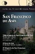 San Francisco de Asís : Vida primera de Tomás de Celano , El loco de Asís , El misterio de San Francisco