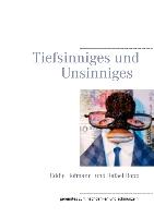 Tiefsinniges und Unsinniges