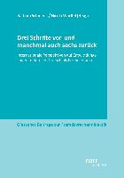 Drei Schritte vor und manchmal auch sechs zurück