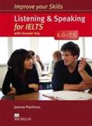 Improve Your Skills: Listening & Speaking for IELTS 6.0-7.5 Student's Book with key Pack