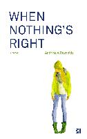 When Nothing's Right
