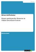 Einsatz spieltypischer Elemente in Online-Assessment-Centern