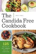 The Candida Free Cookbook: 125 Recipes to Beat Candida and Live Yeast Free