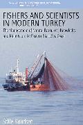 Fishers and Scientists in Modern Turkey