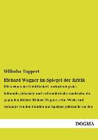 Richard Wagner im Spiegel der Kritik