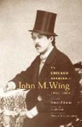 The Chicago Diaries of John M.Wing 1865-1866