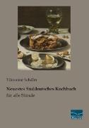 Neuestes Süddeutsches Kochbuch für alle Stände