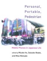 Personal, Portable, Pedestrian: Mobile Phones in Japanese Life