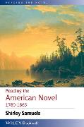 Reading the American Novel 1780 - 1865