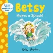 Betsy Makes a Splash