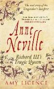 Anne Neville: Richard III's Tragic Queen