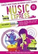 Music Express: Age 7-8 (Book + 3cds + DVD-ROM): Complete Music Scheme for Primary Class Teachers [With CD (Audio)]