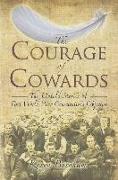 Courage of Cowards:The Untold Stories of First World War Conscientious Objectors