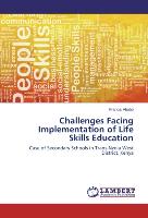 Challenges Facing Implementation of Life Skills Education