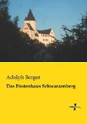 Das Füstenhaus Schwarzenberg
